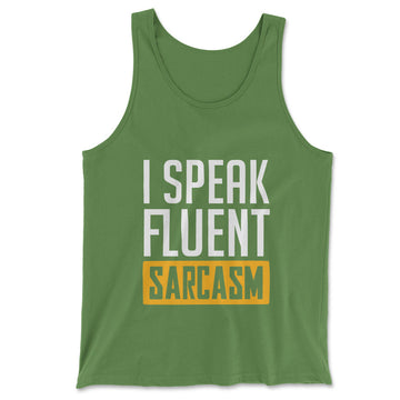 I Speak Fluent Sarcasm Men/Unisex Tank in Leaf color
